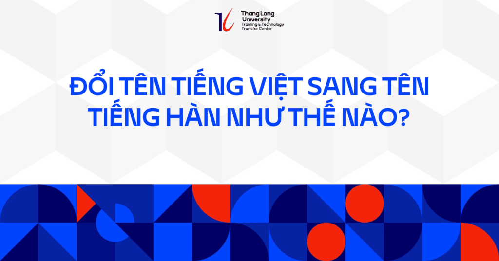đổi tên tiếng Việt sang tiếng Hàn