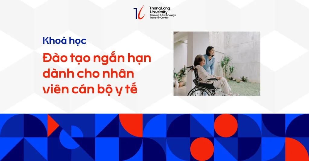 Khóa đào tạo ngắn hạn cho cán bộ nhân viên y tế