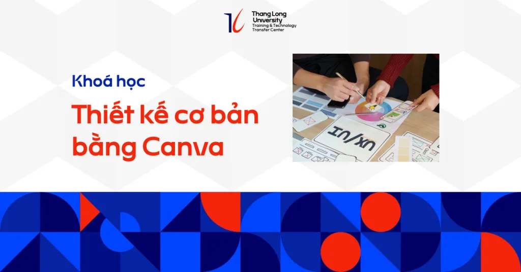 Khóa học thiết kế cơ bản bằng Canva